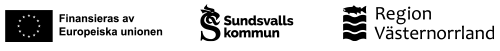 Bild som visar logotyper för Finansiering av EU, Sundsvalls kommun och Region Västernorrland.